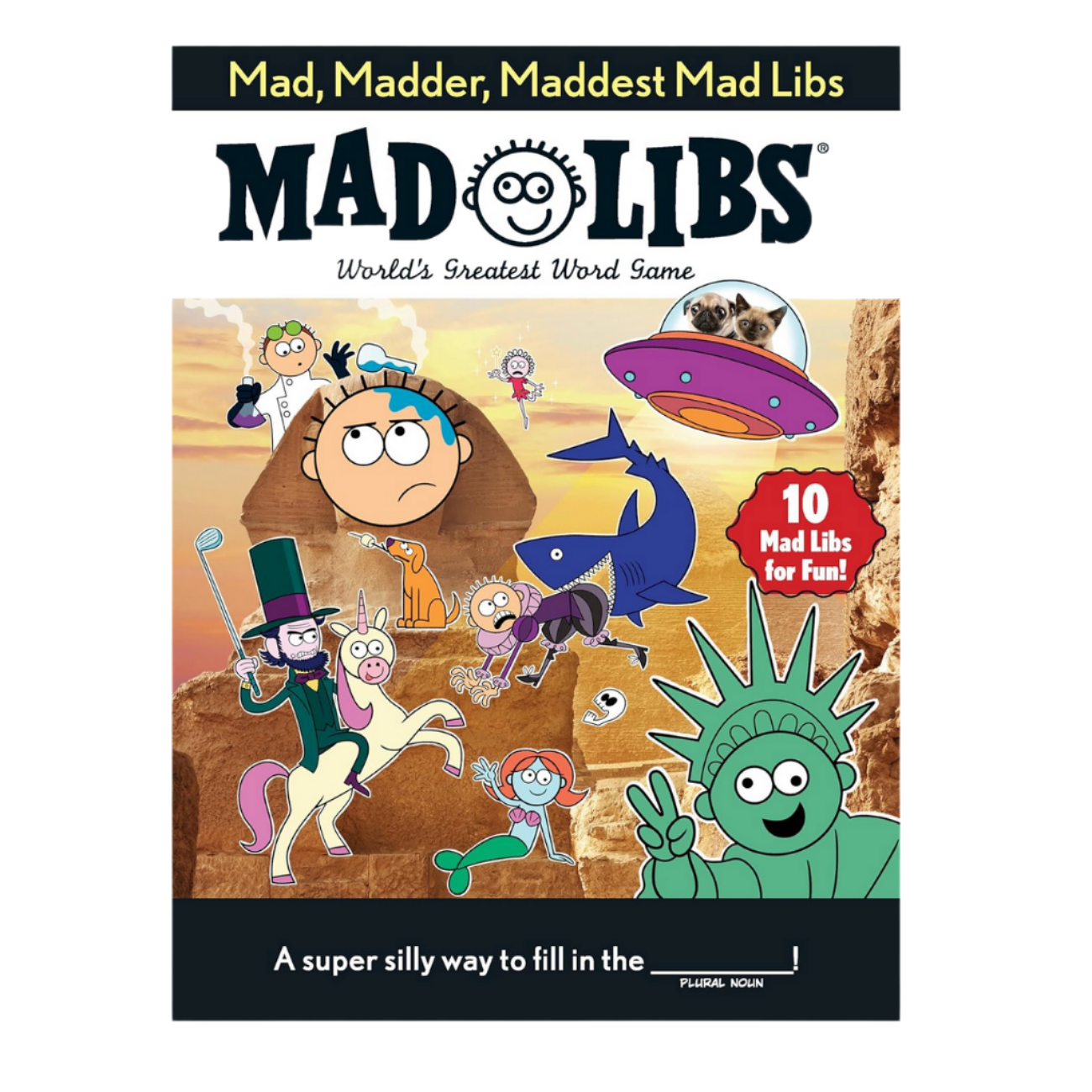MAD LIBS: MAD, MADDER MADDEST